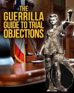 Baixar The Guerrilla Guide to Trial Objections (The Guerrilla Guide to the Law Book 6) (English Edition) pdf, epub, eBook