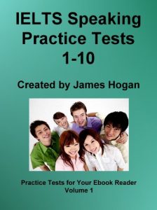 Baixar IELTS Speaking Practice Tests 1-10 (Practice Tests For Your Ebook Reader) (English Edition) pdf, epub, eBook