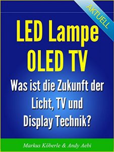 Baixar Led Lampe OLED TV – Wie funktioniert LED und OLED? (German Edition) pdf, epub, eBook