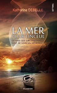 Baixar La mer pour linceul: Quand les circonstances font de vous un meurtrier (French Edition) pdf, epub, eBook