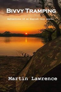 Baixar Bivvy Tramping – Reflections of an English Carp Angler (English Edition) pdf, epub, eBook