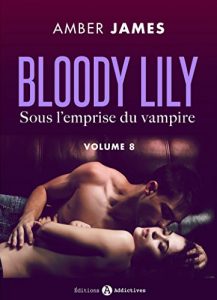 Baixar Bloody Lily – Sous l’emprise du vampire, 8 (French Edition) pdf, epub, eBook
