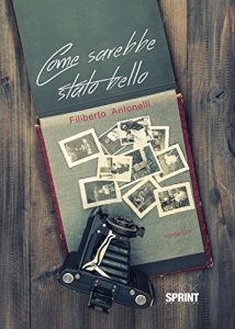 Baixar Come sarebbe stato bello pdf, epub, eBook