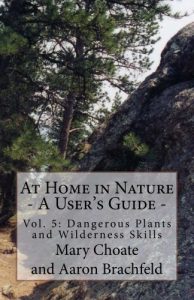 Baixar At Home in Nature – Vol. 5: Dangerous Plants and Wilderness Skills (At Home in Nature – A User’s Guide) (English Edition) pdf, epub, eBook