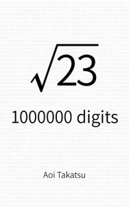 Baixar Square root of 23, 1000000 digits (English Edition) pdf, epub, eBook