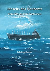 Baixar Jenseits des Horizonts, vom Moses zum Matrosen (German Edition) pdf, epub, eBook
