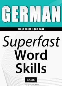 Baixar GERMAN – Flash Cards + Quiz Book – SUPERFAST WORD SKILLS – BASIC. A powerful method to learn the vocabulary you need. (English Edition) pdf, epub, eBook