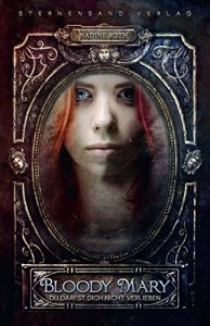 Baixar Bloody Mary: Du darfst dich nicht verlieben (German Edition) pdf, epub, eBook