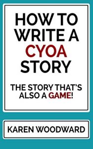 Baixar How to Write a CYOA Story: The Story That’s Also a Game! (English Edition) pdf, epub, eBook