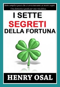 Baixar I 7 Segreti Della Fortuna (Italian Edition) pdf, epub, eBook