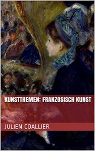 Baixar Kunstthemen: Franzosisch Kunst (German Edition) pdf, epub, eBook