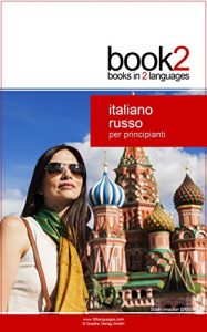Baixar Book2 Italiano – Russo Per Principianti: Un libro in 2 lingue (Italian Edition) pdf, epub, eBook