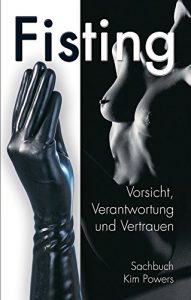 Baixar Fisting: Vorsicht, Verantwortung und Vertrauen (German Edition) pdf, epub, eBook