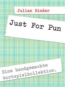 Baixar Just For Pun: Eine handgemachte Wortspielkollektion. (German Edition) pdf, epub, eBook