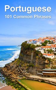 Baixar Portuguese: 101 Common Phrases (English Edition) pdf, epub, eBook