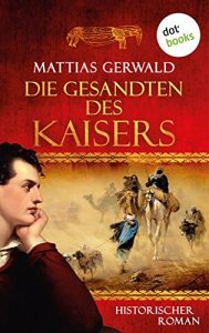 Baixar Die Gesandten des Kaisers: Historischer Roman pdf, epub, eBook