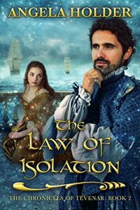 Baixar The Law of Isolation (The Chronicles of Tevenar Book 2) (English Edition) pdf, epub, eBook