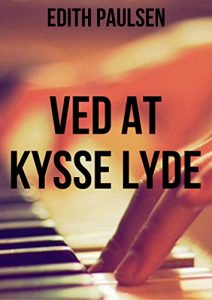 Baixar Ved at kysse lyde (Danish Edition) pdf, epub, eBook
