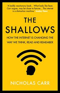 Baixar The Shallows: How the internet is changing the way we think, read and remember (English Edition) pdf, epub, eBook