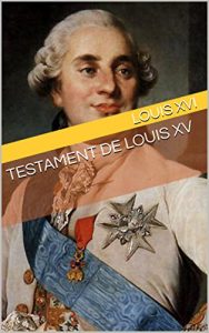 Baixar Testament de Louis XV (French Edition) pdf, epub, eBook
