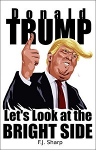 Baixar Donald Trump: Let’s Look at the Bright Side (English Edition) pdf, epub, eBook