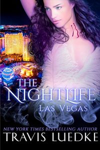 Baixar The Nightlife Las Vegas (Paranormal Love Triangle) (The Nightlife Series Book 2) (English Edition) pdf, epub, eBook