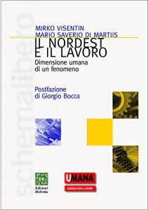 Baixar Il Nordest e il lavoro: Dimensione umana di un fenomeno pdf, epub, eBook
