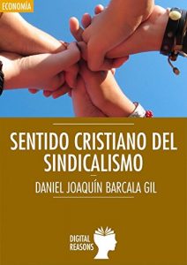 Baixar Sentido cristiano del sindicalismo (Spanish Edition) pdf, epub, eBook