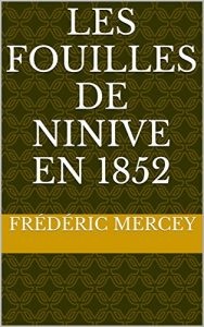 Baixar Les Fouilles de Ninive en 1852 (French Edition) pdf, epub, eBook