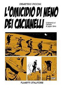 Baixar L’OMICIDIO DI NENO DEI CACIANELLI: 6 GIUGNO 1944 (Italian Edition) pdf, epub, eBook