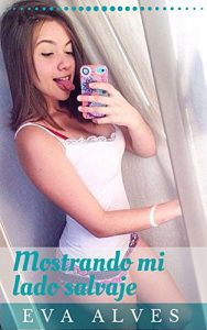 Baixar Mostrando mi lado salvaje (Spanish Edition) pdf, epub, eBook