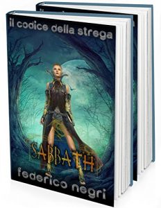 Baixar Sabbath: Romanzo Fantasy (Il Codice della Strega Vol. 2) (Italian Edition) pdf, epub, eBook
