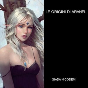 Baixar Le origini di Aranel pdf, epub, eBook