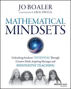 Baixar Mathematical Mindsets: Unleashing Students’ Potential through Creative Math, Inspiring Messages and Innovative Teaching pdf, epub, eBook