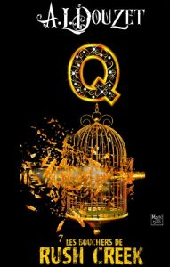 Baixar Saga Q – Episode 7 : LES BOUCHERS DE RUSH CREEK (French Edition) pdf, epub, eBook