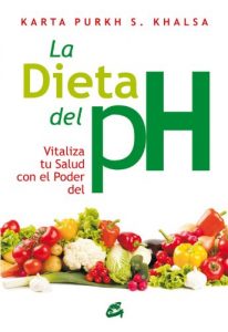 Baixar La dieta del pH: Vitaliza tu salud con el poder del pH (Cuerpo-Mente) pdf, epub, eBook