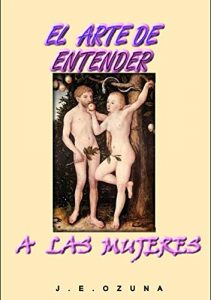 Baixar EL ARTE DE ENTENDER A LAS MUJERES (Spanish Edition) pdf, epub, eBook