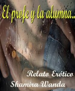 Baixar EL PROFE Y LA ALUMNA (Spanish Edition) pdf, epub, eBook