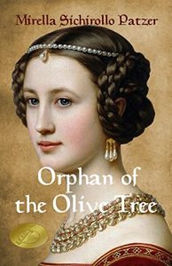 Baixar Orphan of the Olive Tree (Women’s Historical Classic Fiction): A Novel of Dark Secret and Enduring Love in Medieval Italy (English Edition) pdf, epub, eBook