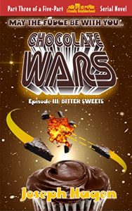 Baixar Chocolate Wars Episode III: Bitter Sweets (Chocolate Wars: Chocolate for All Book 3) (English Edition) pdf, epub, eBook