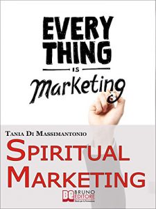 Baixar Spiritual Marketing. Come Adattare il Tuo Marketing allo Spirito e al Cuore delle Persone. (Ebook Italiano – Anteprima Gratis): Come Adattare il Tuo Marketing allo Spirito e al Cuore delle Persone pdf, epub, eBook