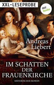 Baixar XXL-Leseprobe: Im Schatten der Frauenkirche: Historischer Roman pdf, epub, eBook