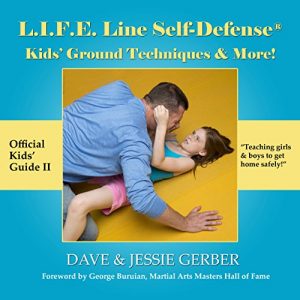 Baixar L. I. F. E. Line Self-Defense: Kids’ Ground Techniques and More! (English Edition) pdf, epub, eBook