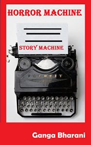 Baixar Story Machine: (FREE To Use) Horror Ideas: Start Writing Today (Creative Writing prompts and plots Book 4) (English Edition) pdf, epub, eBook