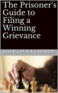 Baixar The Prisoner’s Guide to Filing a Winning Grievance (English Edition) pdf, epub, eBook