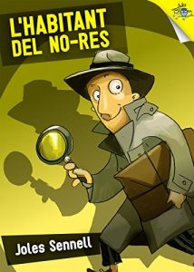 Baixar L’habitant del no res (Detectiu sense blanca Book 2) (Catalan Edition) pdf, epub, eBook