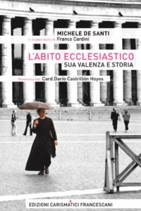 Baixar L’abito ecclesiastico: sua valenza e storia (Italian Edition) pdf, epub, eBook