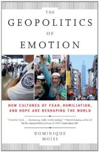 Baixar The Geopolitics of Emotion: How Cultures of Fear, Humiliation, and Hope are Reshaping the World pdf, epub, eBook