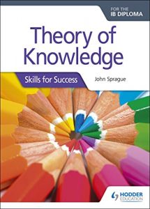 Baixar Theory of Knowledge for the IB Diploma: Skills for Success: Skills for Success (English Edition) pdf, epub, eBook