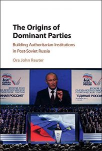 Baixar The Origins of Dominant Parties: Building Authoritarian Institutions in Post-Soviet Russia pdf, epub, eBook